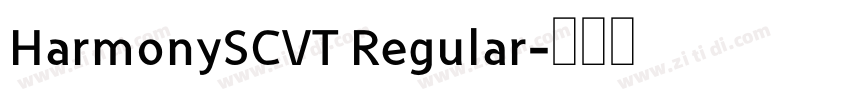 HarmonySCVT Regular字体转换